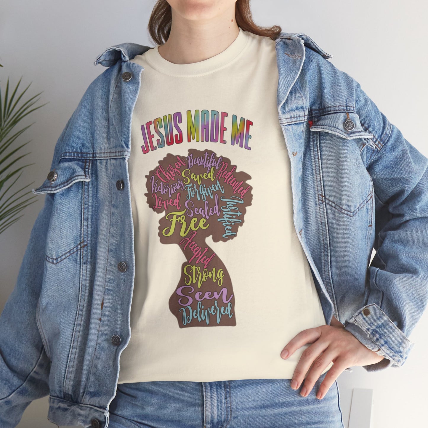 Jesus Made Me T-shirt