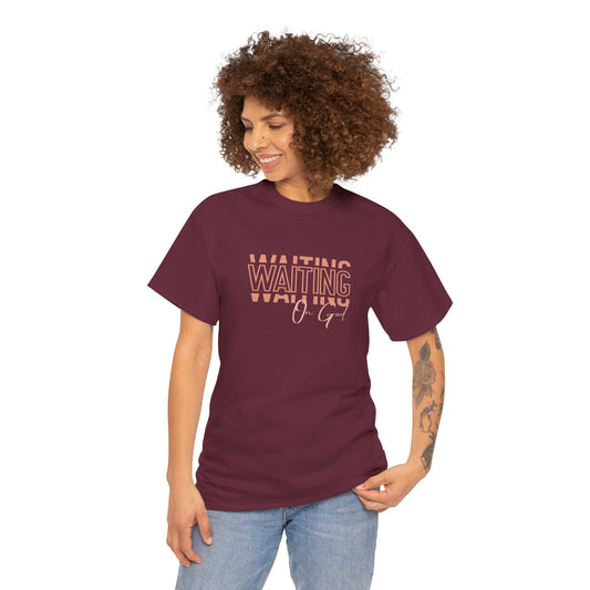 Waiting on God T-shirt