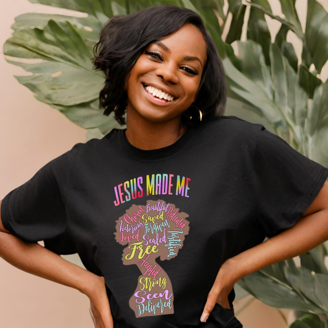 Jesus Made Me T-shirt