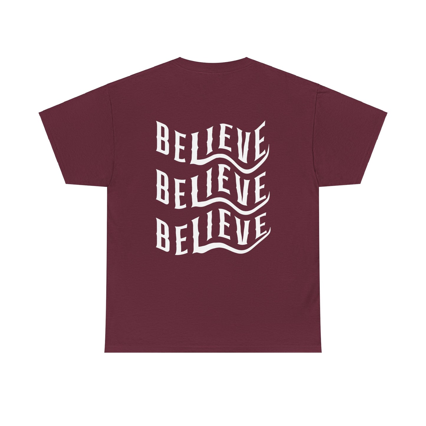 Believe  (Creer) T-Shirt