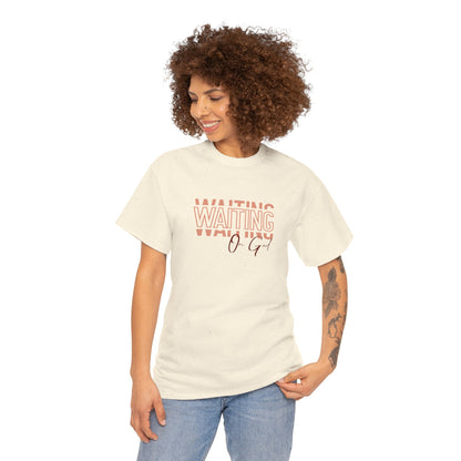 Waiting on God T-shirt