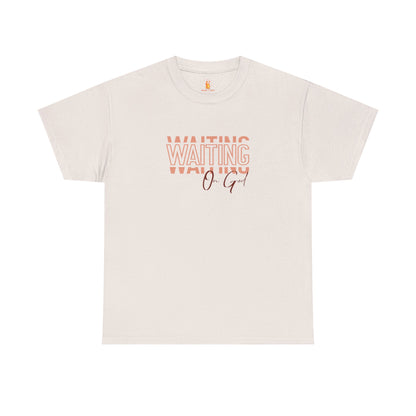 Waiting on God T-shirt