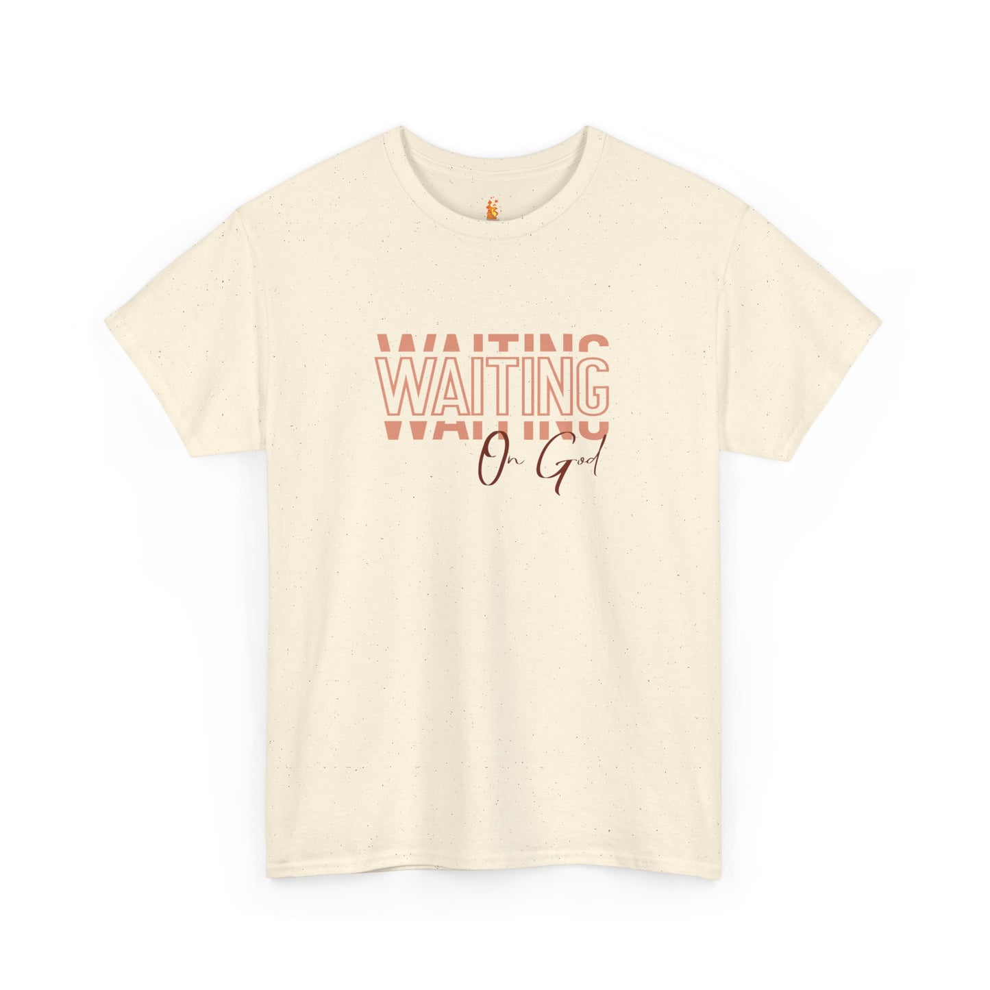 Waiting on God T-shirt