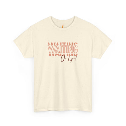 Waiting on God T-shirt