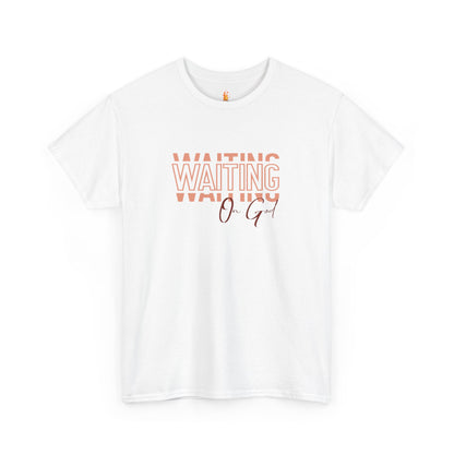 Waiting on God T-shirt
