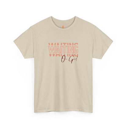 Waiting on God T-shirt