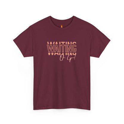 Waiting on God T-shirt
